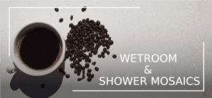 Wetroom & Shower Mosaics